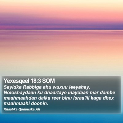 Yexesqeel 18:3 SOM Bible Verse Image