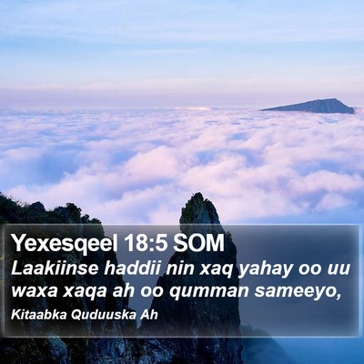 Yexesqeel 18:5 SOM Bible Verse Image