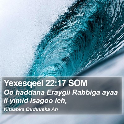 Yexesqeel 22:17 SOM Bible Verse Image