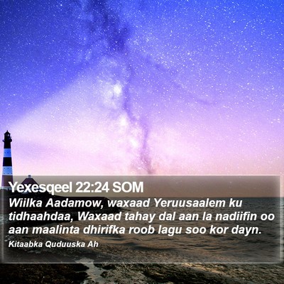 Yexesqeel 22:24 SOM Bible Verse Image