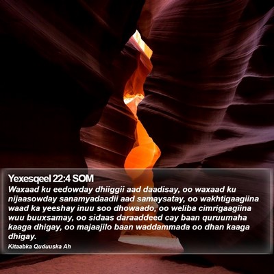 Yexesqeel 22:4 SOM Bible Verse Image