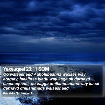 Yexesqeel 23:11 SOM Bible Verse Image