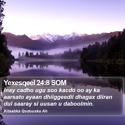 Yexesqeel 24:8 SOM Bible Verse Image
