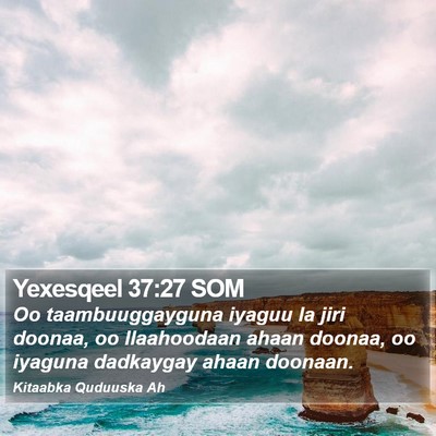 Yexesqeel 37:27 SOM Bible Verse Image