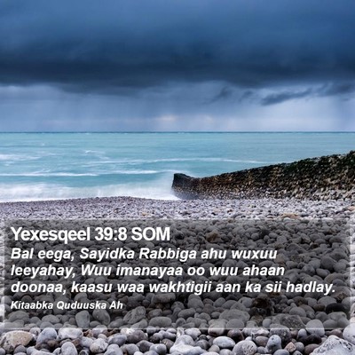 Yexesqeel 39:8 SOM Bible Verse Image