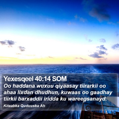 Yexesqeel 40:14 SOM Bible Verse Image