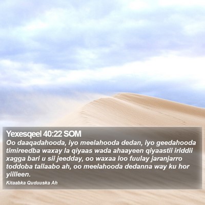 Yexesqeel 40:22 SOM Bible Verse Image