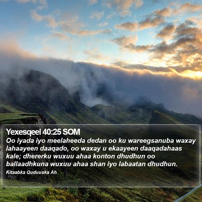 Yexesqeel 40:25 SOM Bible Verse Image