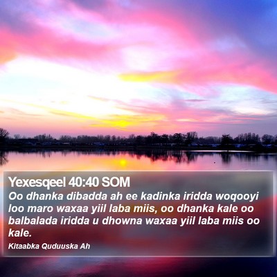 Yexesqeel 40:40 SOM Bible Verse Image