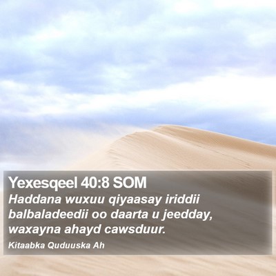 Yexesqeel 40:8 SOM Bible Verse Image