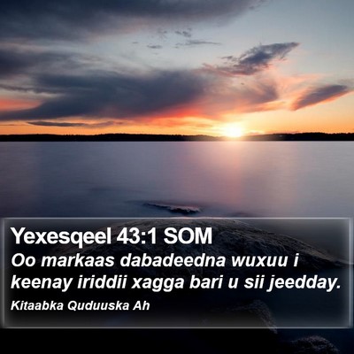 Yexesqeel 43:1 SOM Bible Verse Image