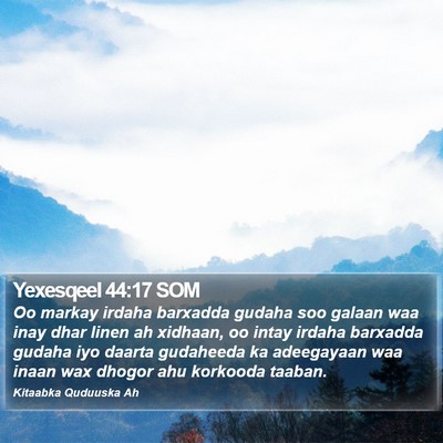 Yexesqeel 44:17 SOM Bible Verse Image