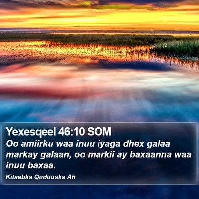 Yexesqeel 46:10 SOM Bible Verse Image