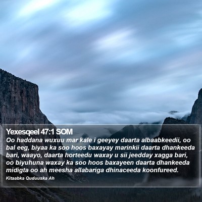 Yexesqeel 47:1 SOM Bible Verse Image