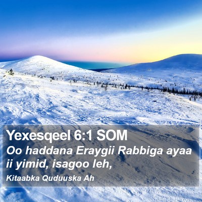 Yexesqeel 6:1 SOM Bible Verse Image