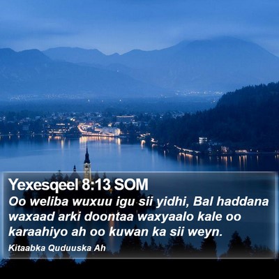 Yexesqeel 8:13 SOM Bible Verse Image