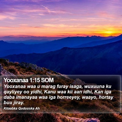 Yooxanaa 1:15 SOM Bible Verse Image