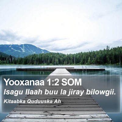 Yooxanaa 1:2 SOM Bible Verse Image