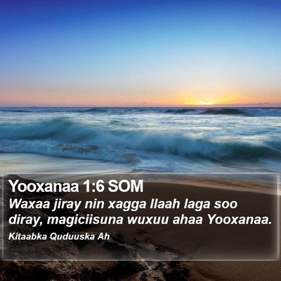 Yooxanaa 1:6 SOM Bible Verse Image