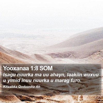 Yooxanaa 1:8 SOM Bible Verse Image
