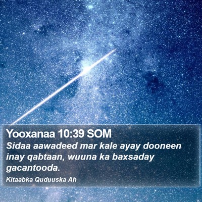 Yooxanaa 10:39 SOM Bible Verse Image