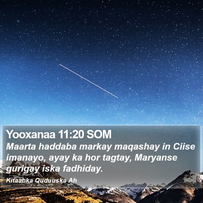 Yooxanaa 11:20 SOM Bible Verse Image