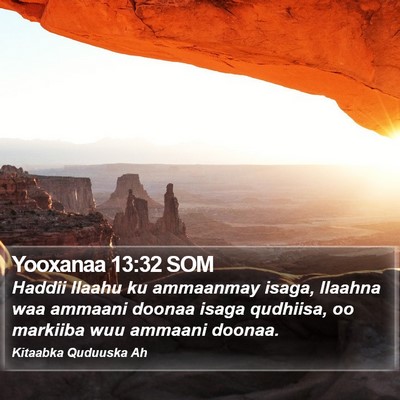Yooxanaa 13:32 SOM Bible Verse Image