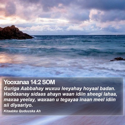 Yooxanaa 14:2 SOM Bible Verse Image