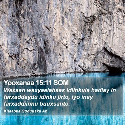 Yooxanaa 15:11 SOM Bible Verse Image