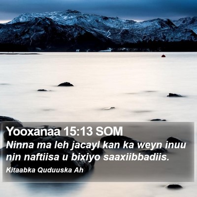Yooxanaa 15:13 SOM Bible Verse Image