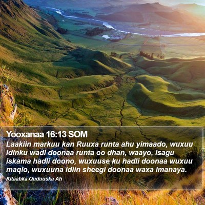 Yooxanaa 16:13 SOM Bible Verse Image