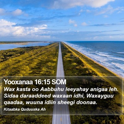Yooxanaa 16:15 SOM Bible Verse Image