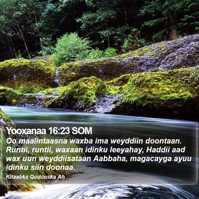 Yooxanaa 16:23 SOM Bible Verse Image