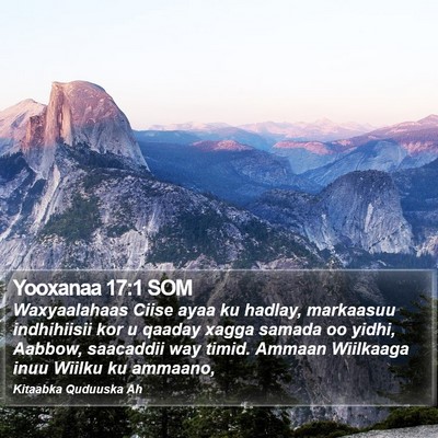 Yooxanaa 17:1 SOM Bible Verse Image