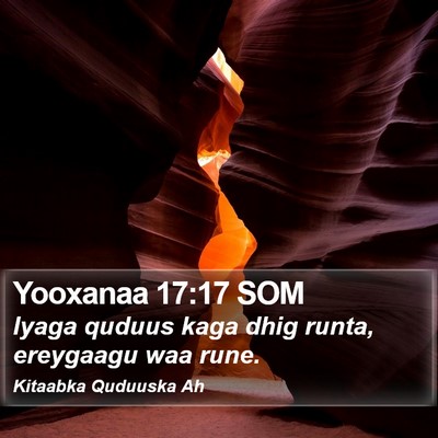 Yooxanaa 17:17 SOM Bible Verse Image