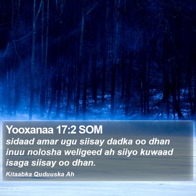 Yooxanaa 17:2 SOM Bible Verse Image