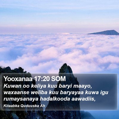 Yooxanaa 17:20 SOM Bible Verse Image