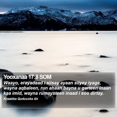 Yooxanaa 17:8 SOM Bible Verse Image