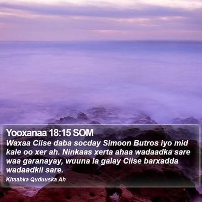 Yooxanaa 18:15 SOM Bible Verse Image