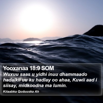 Yooxanaa 18:9 SOM Bible Verse Image