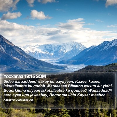 Yooxanaa 19:15 SOM Bible Verse Image