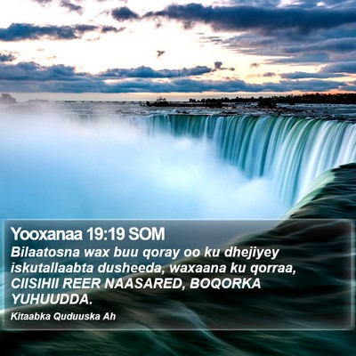 Yooxanaa 19:19 SOM Bible Verse Image
