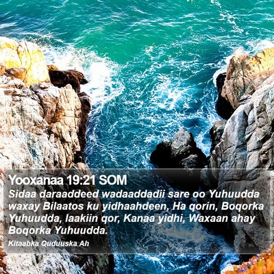 Yooxanaa 19:21 SOM Bible Verse Image