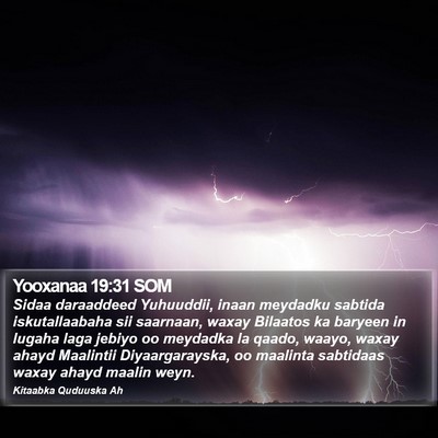 Yooxanaa 19:31 SOM Bible Verse Image