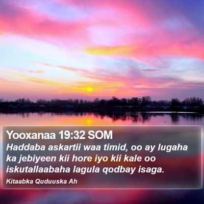 Yooxanaa 19:32 SOM Bible Verse Image