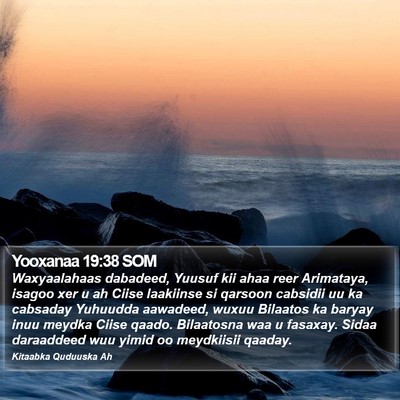 Yooxanaa 19:38 SOM Bible Verse Image