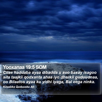 Yooxanaa 19:5 SOM Bible Verse Image