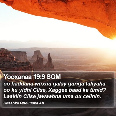 Yooxanaa 19:9 SOM Bible Verse Image