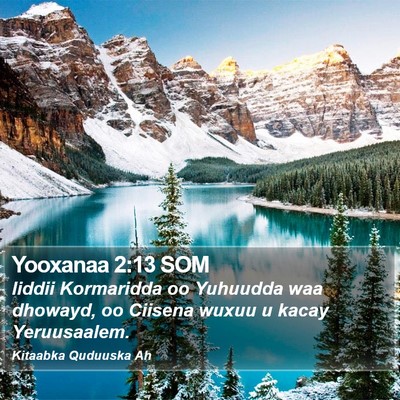 Yooxanaa 2:13 SOM Bible Verse Image
