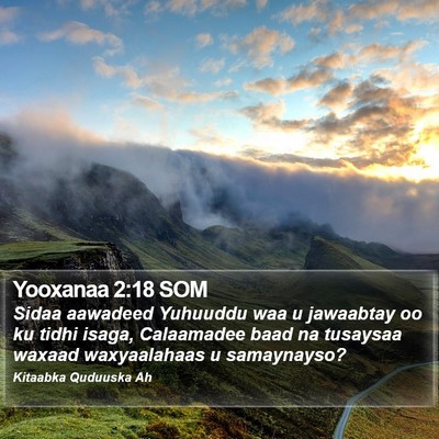Yooxanaa 2:18 SOM Bible Verse Image